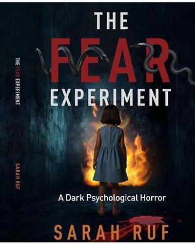 The Fear Experiment: A dark psychological horror
