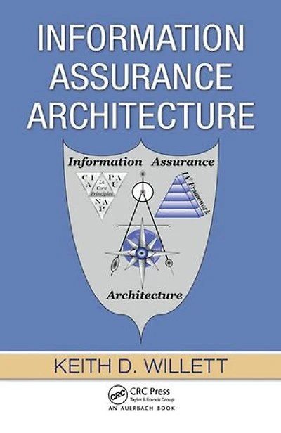 Information Assurance Architecture