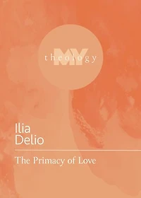 The Primacy of Love