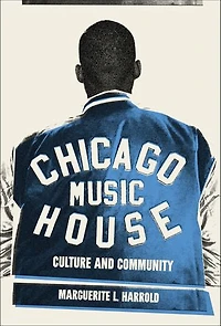 Chicago House Music: Culture and Community