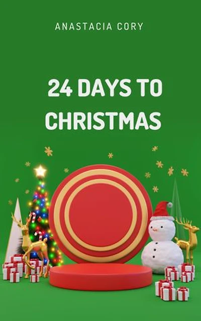 24 DAYS TO CHRISTMAS