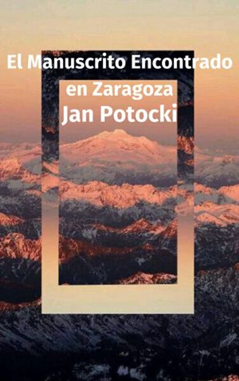 El Manuscrito Encontrado en Zaragoza