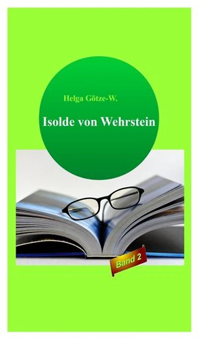 Isolde von Wehrstein: Band 2