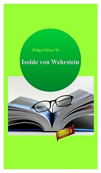 Isolde von Wehrstein: Band 2