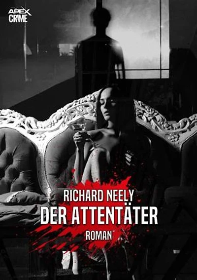 DER ATTENTÄTER: Ein Polit-Thriller