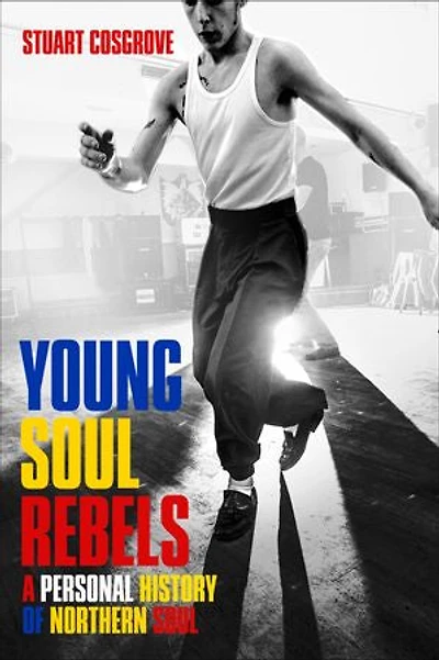 Young Soul Rebels: A Personal History of Northern