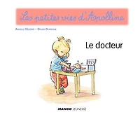 Apolline - Le docteur: Les petites vies d'Apolline