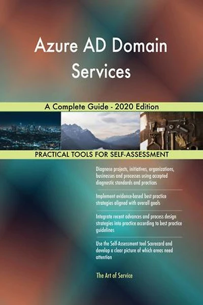 Azure AD Domain Services A Complete Guide - 2020 Edition