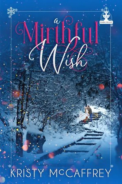 A Mirthful Wish: An Enemies to Lovers Christmas Romance