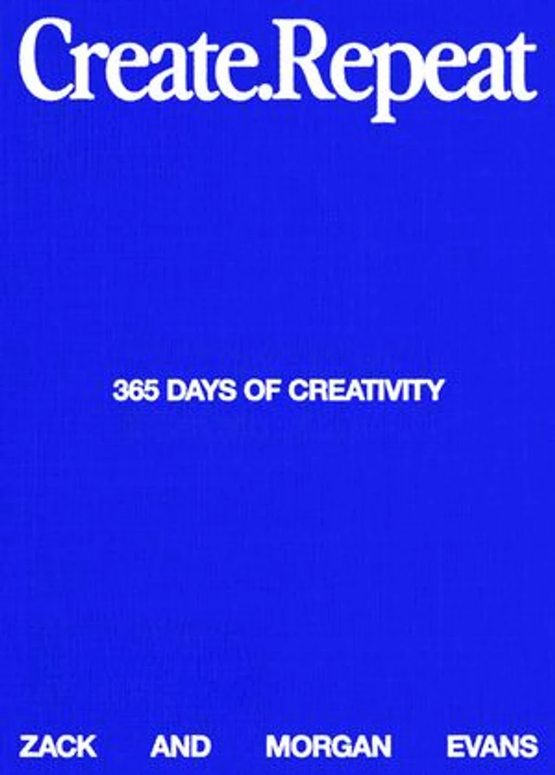 Create Repeat: A powerful guide for artists, writers and creators — how to get unstuck, stay inspired and build unstoppable momentum.