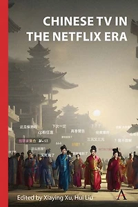 Chinese TV the Netflix Era