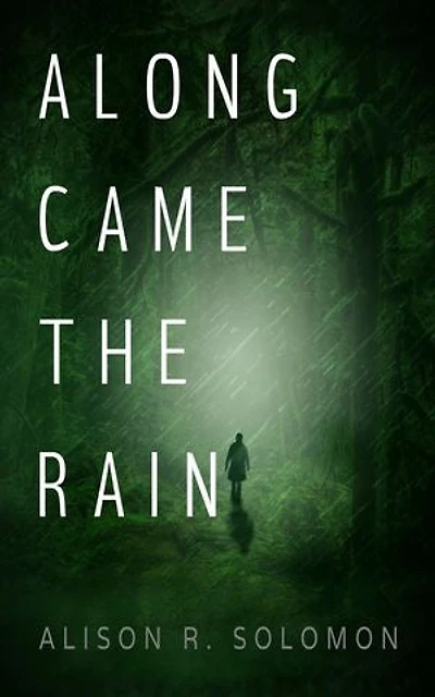 Along Came the Rain