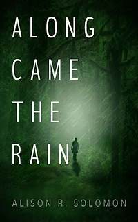 Along Came the Rain