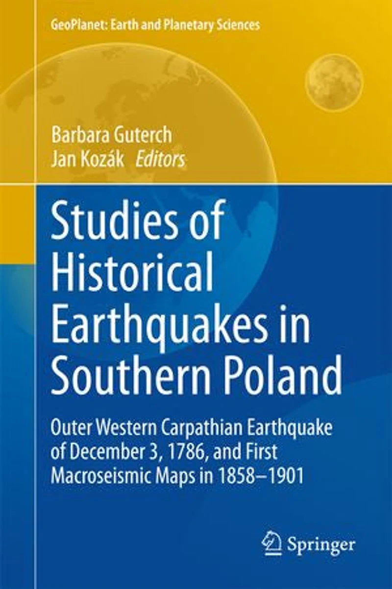 Studies of Historical Earthquakes Southern Poland: Outer Western Carpathian Earthquake December 3, 1786, and First Macroseismic Maps 1858-1901
