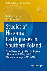 Studies of Historical Earthquakes Southern Poland: Outer Western Carpathian Earthquake December 3, 1786, and First Macroseismic Maps 1858-1901