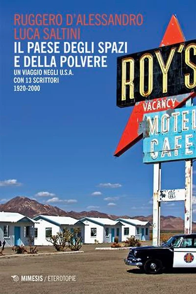 Il paese degli spazi e della polvere: Un viaggio negli U.S.A. con 13 scrittori 1920-2000
