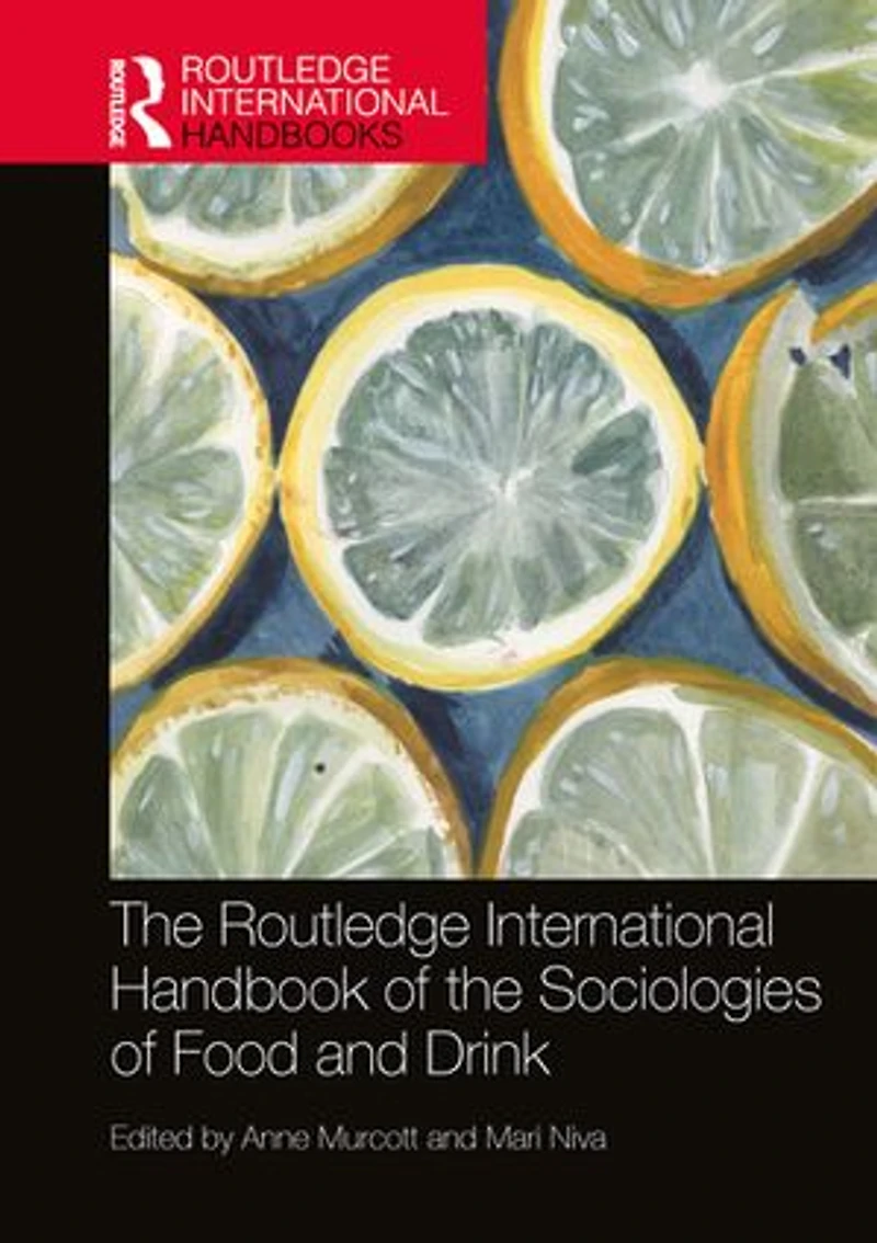 the Routledge International Handbook of Sociologies Food and Drink