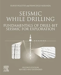 Seismic While Drilling: Fundamentals Of Drill-bit For Exploration