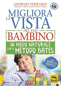 Migliora la Vista del tuo Bambino in Modo Naturale con il Metodo Bates