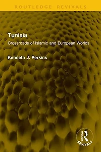Tunisia: Crossroads of Islamic and European Worlds