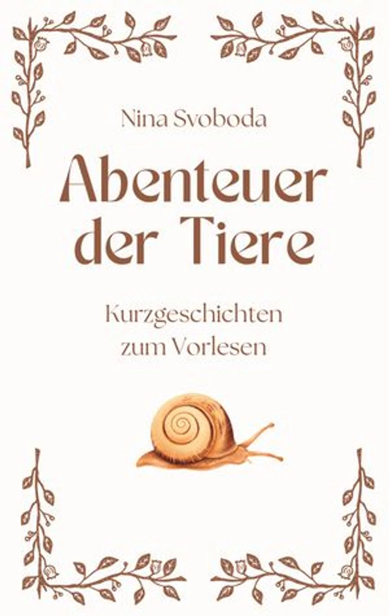 Abenteuer der Tiere: Kurzgeschichten zum Vorlesen