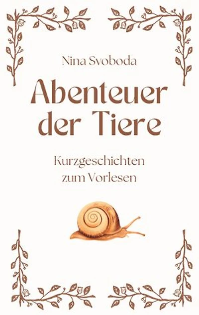Abenteuer der Tiere: Kurzgeschichten zum Vorlesen