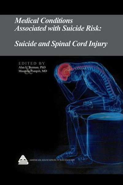 Medical Conditions Associated with Suicide Risk: Suicide and Spinal Cord Injury