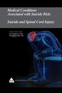 Medical Conditions Associated with Suicide Risk: Suicide and Spinal Cord Injury