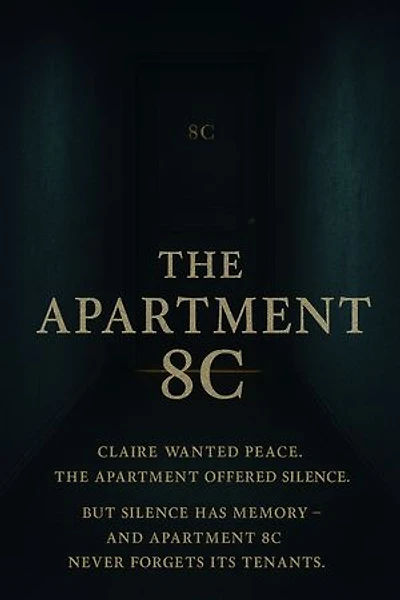 ️《The Apartment 8C》: Genre: Psychological Thriller / Mystery / Suspense Tagline: “Every neighbor heard something. But no one saw what really happened in Apartment 8C.”
