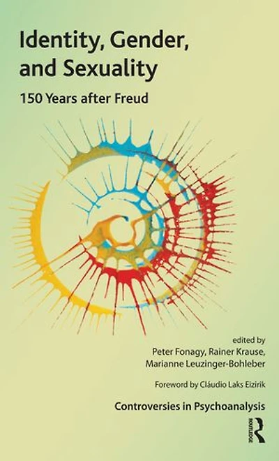 Identity, Gender, And Sexuality: 150 Years After Freud