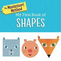 The Montessori Method: My First Book of Shapes