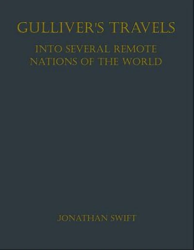 Gulliver's Travels: Into Several Remote Nations of the World