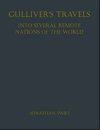 Gulliver's Travels: Into Several Remote Nations of the World