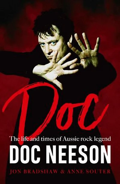 Doc: The Life And Times Of Aussie Rock Legend Doc Neeson