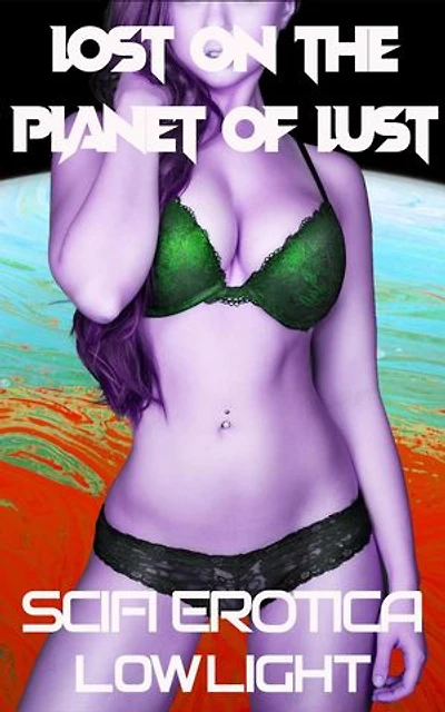 Lost on the Planet of Lust: Horny Aliens!