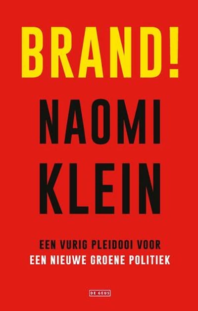 Brand!: Een vurig pleidooi voor een nieuwe groene politiek
