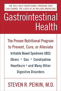 Gastrointestinal Health Third Edition: The Proven Nutritional Program to Prevent, Cure, or Alleviate Irritable Bowel Syndrome (IBS), Ulcers, Gas, Constipation, Heartburn, and Many Other Digestive Disorders