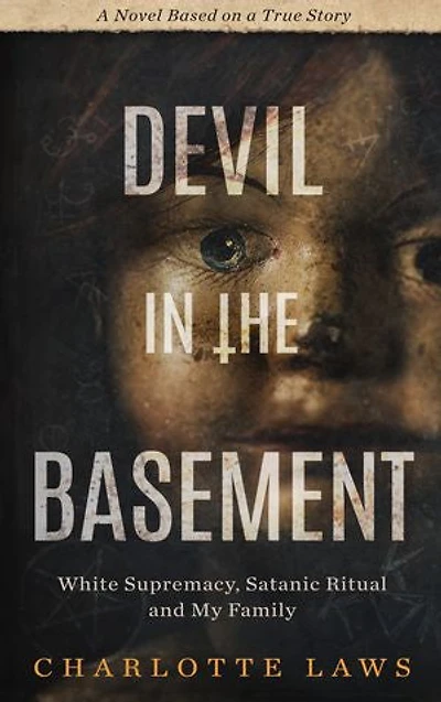Devil the Basement: White Supremacy, Satanic Ritual and My Family