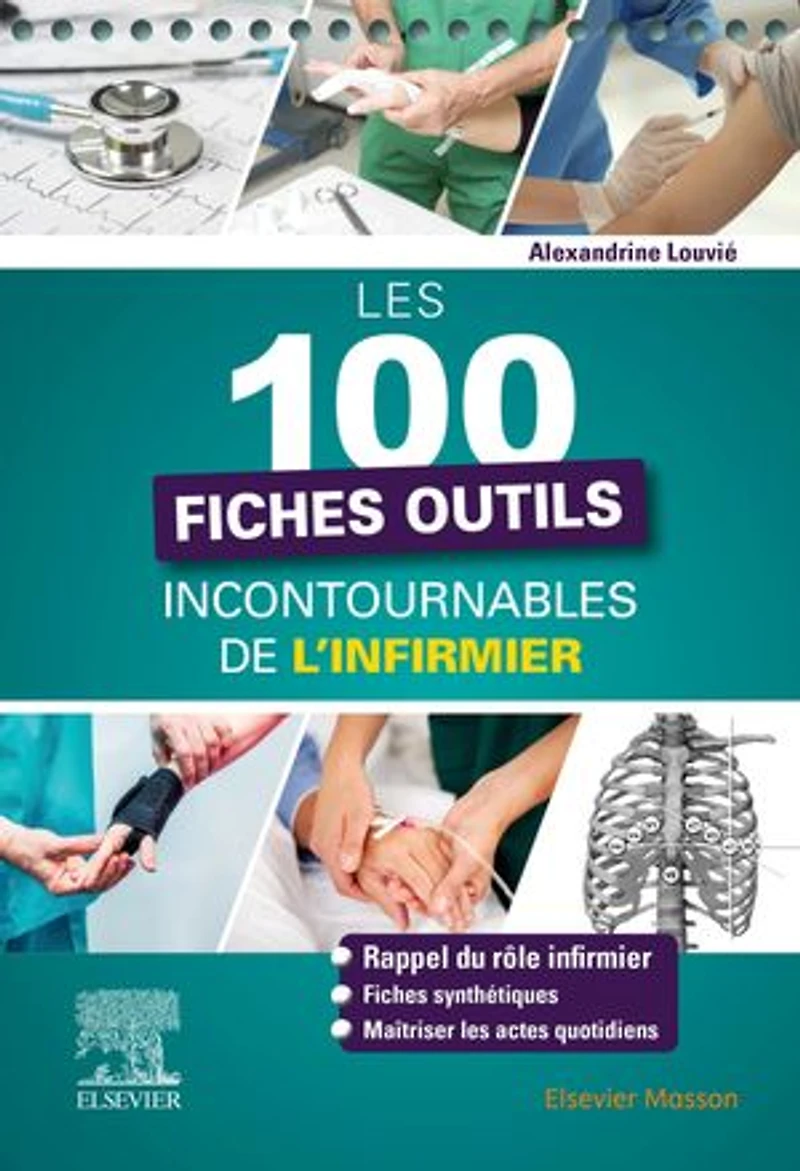 Les 100 fiches outils incontournables de l'infirmier