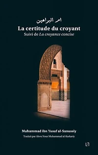 La certitude du croyant: Suivi de La croyance concise