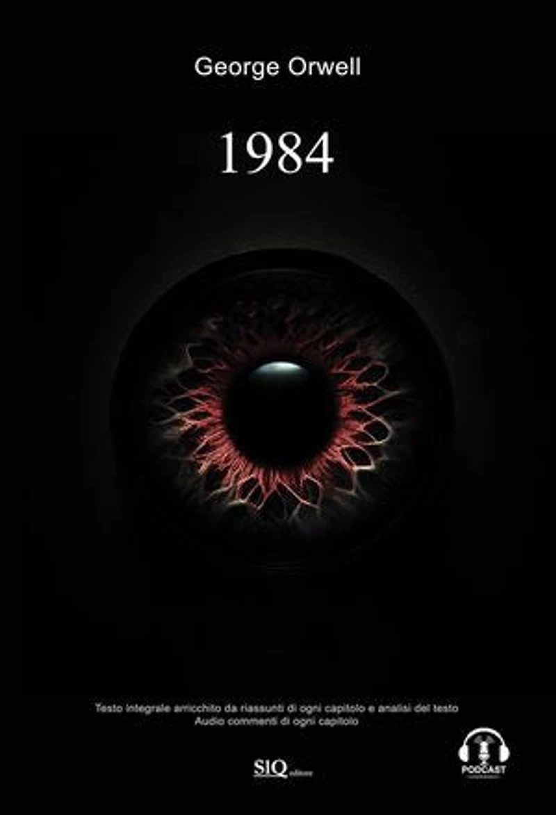 1984: Edizione integrale arricchita da riassunti di ogni capitolo e analisi del testo. Audio commenti di ogni capitolo.