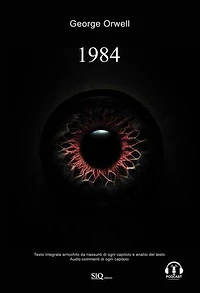 1984: Edizione integrale arricchita da riassunti di ogni capitolo e analisi del testo. Audio commenti di ogni capitolo.
