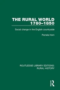 the Rural World 1780-1850: Social Change English Countryside