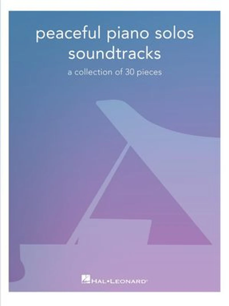 Peaceful Piano Solos Songbook: Soundtracks - A Collection of 30 Pieces Arranged for Solo