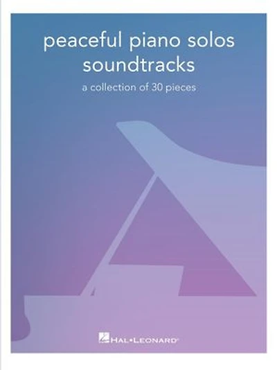 Peaceful Piano Solos Songbook: Soundtracks - A Collection of 30 Pieces Arranged for Solo