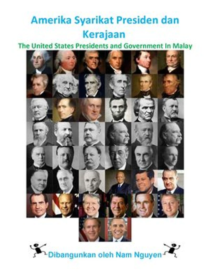 Amerika Syarikat Presiden dan Kerajaan: The United States Presidents and Government In Malay
