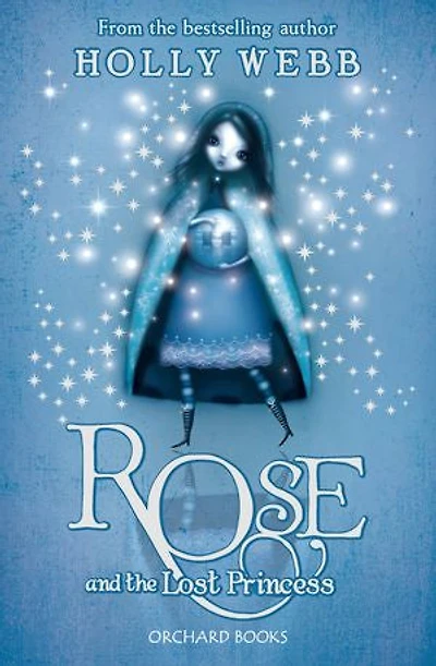 Rose and the Lost Princess: Book 2