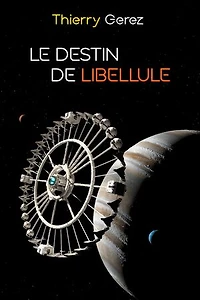 Le destin de Libellule: Shotron - Tome 1