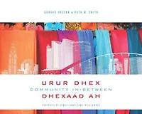 Community In-Between / Urur Dhex Dhexad Ah: Portraits of Somali-Americans Columbus