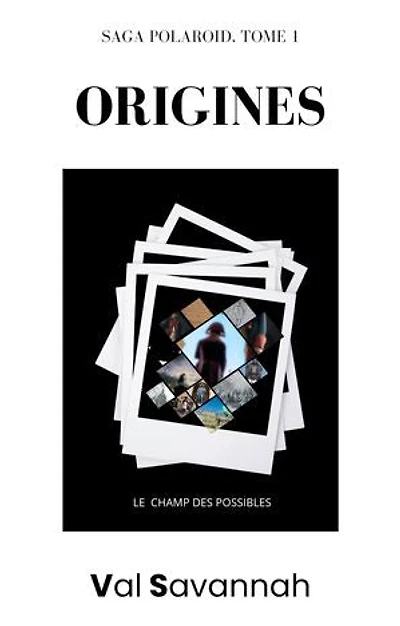 Polaroid - Tome 1, Origines